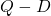 Q - D