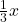 \frac{1}{3}x